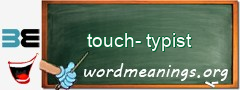 WordMeaning blackboard for touch-typist